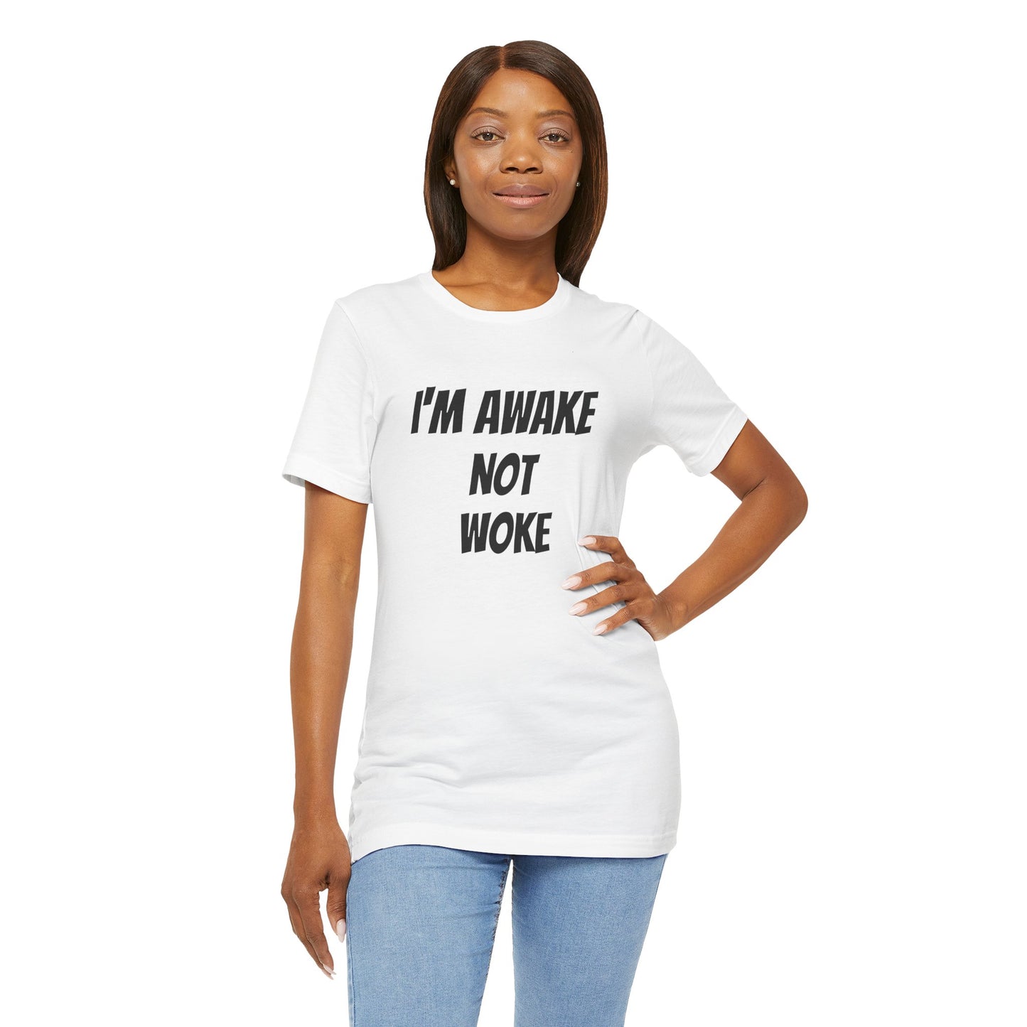 THE - I'm Awake Not Woke - SHIRT